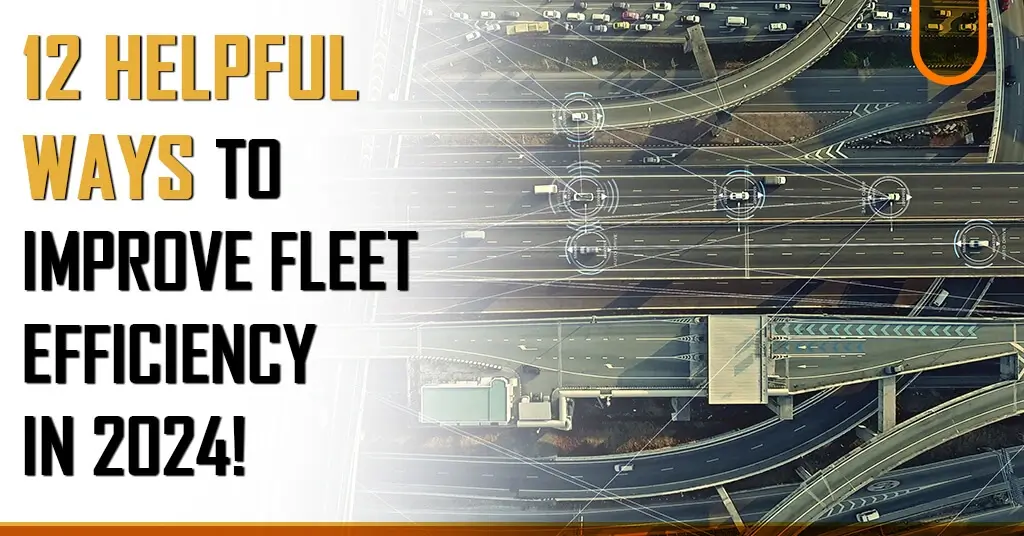 Ways To Improve Fleet Efficiency